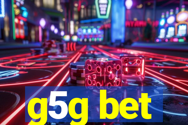 g5g bet